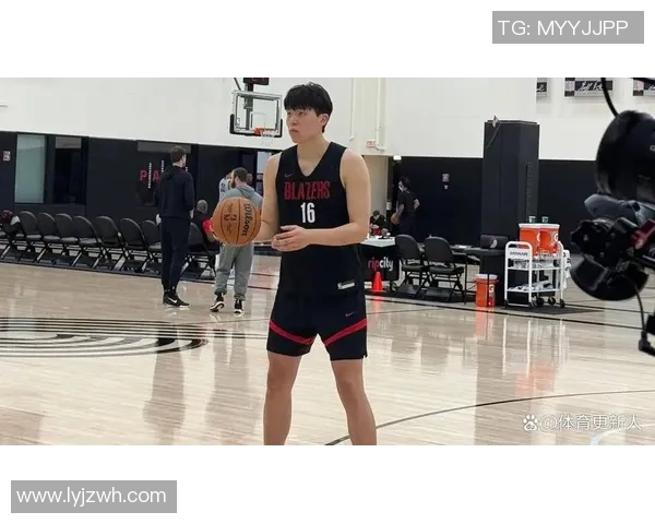 杨瀚森迎时机将成开拓者队第二进场次序中锋&罗威被面向交易市场